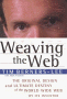 Weaving the Web, Tim Berners Lee, father of the World Wide Web