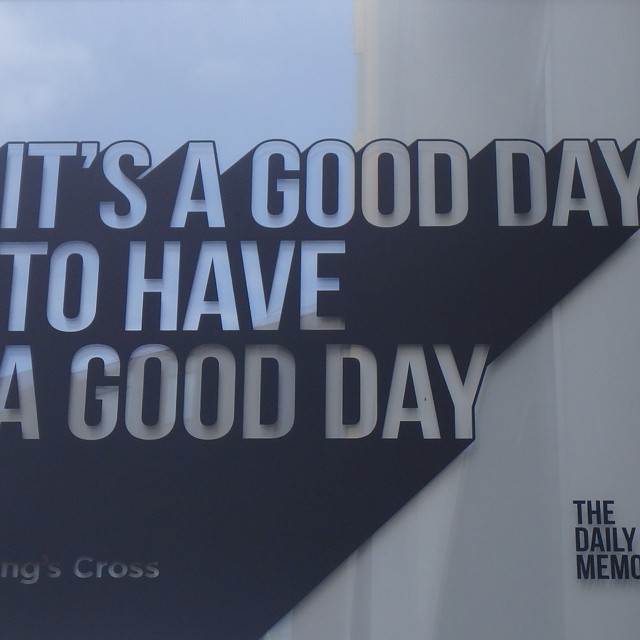 It's a good day to have a good day.